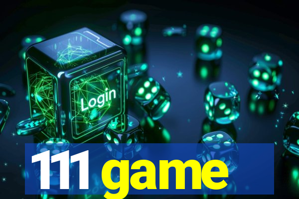 111 game